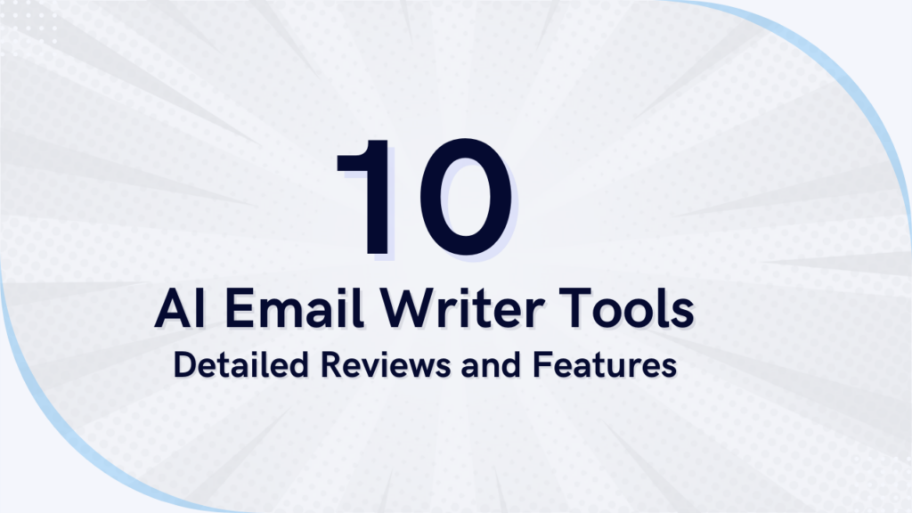 Best 10 AI Email Writer Tools in 2024