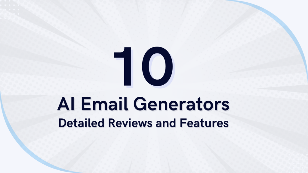 Top 10 AI Email Generators of 2024